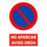 No Aparcar, aviso grúa. Cartel de Vinilo de corte sobre Glasspack 1mm